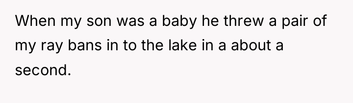When my son was a baby he threw a pair...