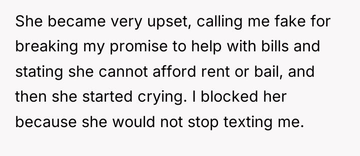 She became very upset, calling me fake for breaking my...