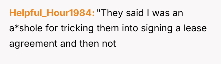 Helpful_Hour1984 "They said I was an a*shole for tricking them...