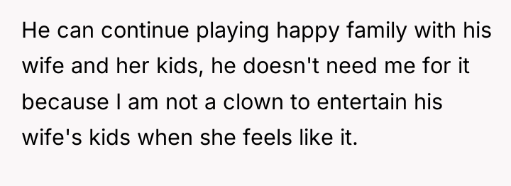 He can continue playing happy family with his wife and...