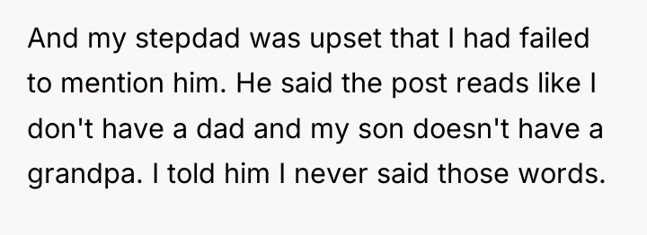 And my stepdad was upset that I had failed to...