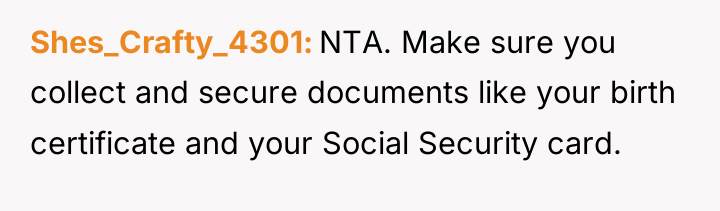 Shes_Crafty_4301 NTA. Make sure you collect and secure documents like...