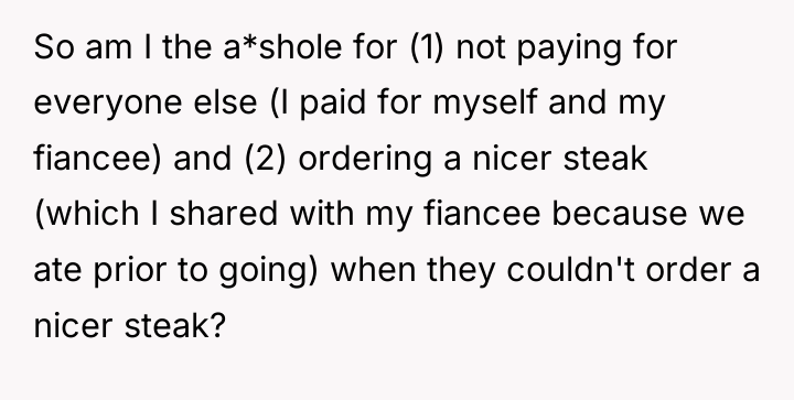 So am I the a*shole for (1) not paying for...