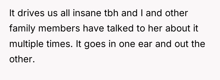 It drives us all insane tbh and I and other...