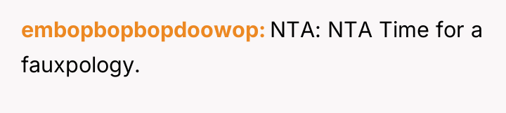 embopbopbopdoowop NTA: NTA Time for a fauxpology.
