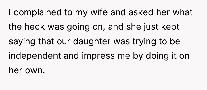 I complained to my wife and asked her what the...