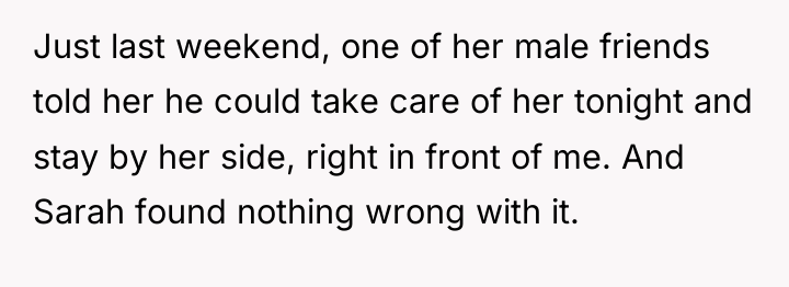 Just last weekend, one of her male friends told her...
