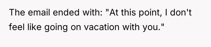 The email ended with: "At this point, I don't feel...