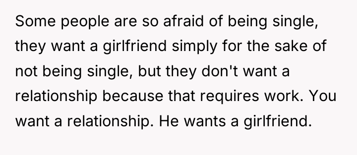 Some people are so afraid of being single, they want...