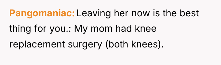 Pangomaniac Leaving her now is the best thing for you.:...
