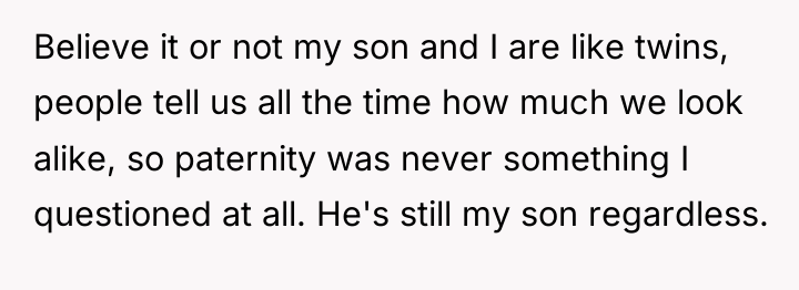 Believe it or not my son and I are like...