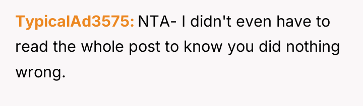 TypicalAd3575 NTA- I didn't even have to read the whole...