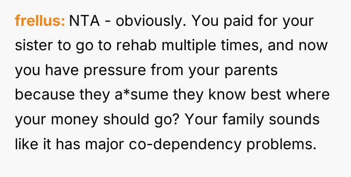 frellus NTA - obviously. You paid for your sister to...