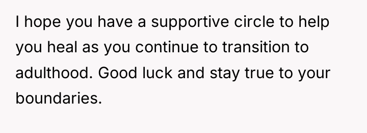 I hope you have a supportive circle to help you...