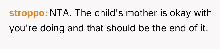 stroppo NTA. The child's mother is okay with you're doing...