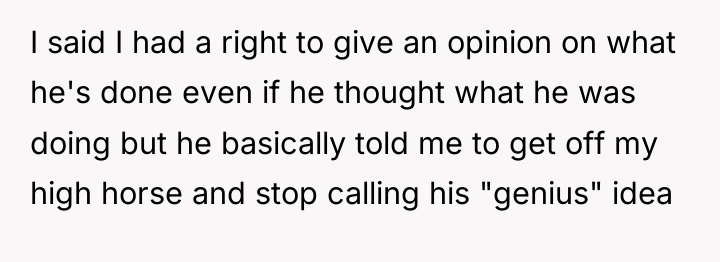 I said I had a right to give an opinion...