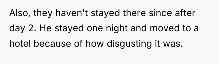 Also, they haven't stayed there since after day 2. He...