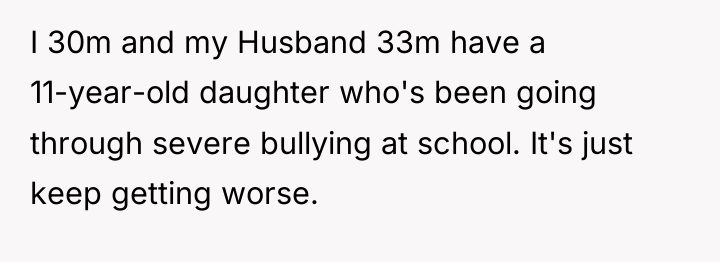 I 30m and my Husband 33m have a 11-year-old daughter...