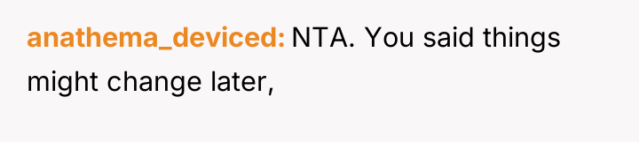 anathema_deviced NTA. You said things might change later,