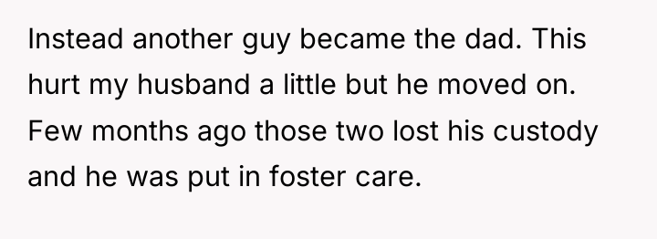 Instead another guy became the dad. This hurt my husband...
