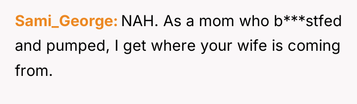 Sami_George NAH. As a mom who b***stfed and pumped, I...
