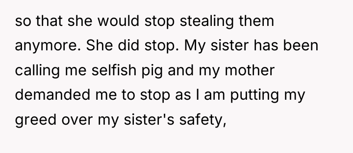 so that she would stop stealing them anymore. She did...