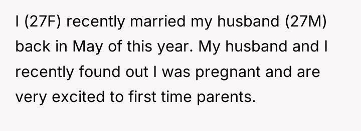 I (27F) recently married my husband (27M) back in May...