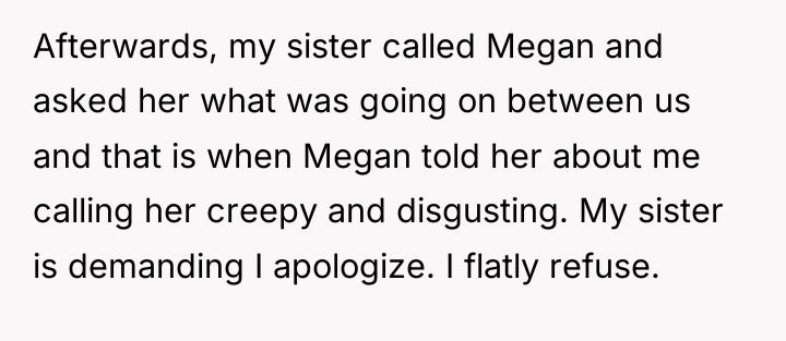 Afterwards, my sister called Megan and asked her what was...