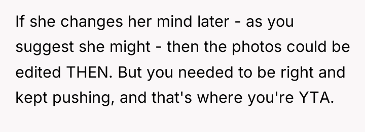 If she changes her mind later - as you suggest...