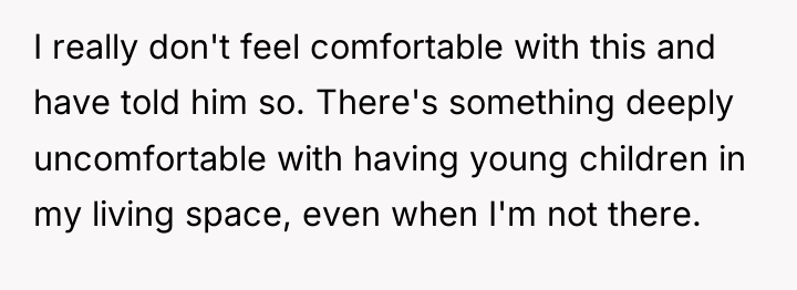 I really don't feel comfortable with this and have told...