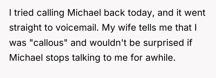I tried calling Michael back today, and it went straight...