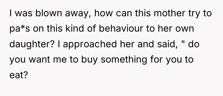 I was blown away, how can this mother try to...