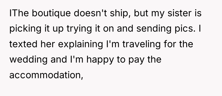 IThe boutique doesn't ship, but my sister is picking it...