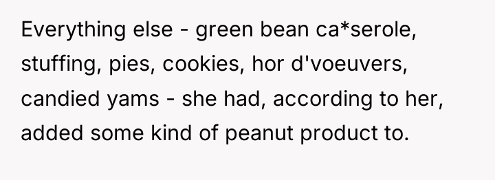 Everything else - green bean ca*serole, stuffing, pies, cookies, hor...