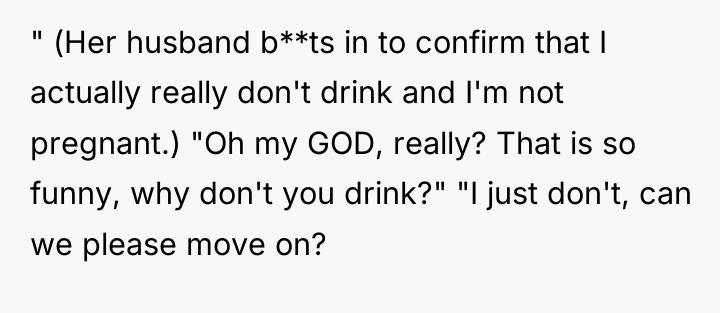 " (Her husband b**ts in to confirm that I actually...