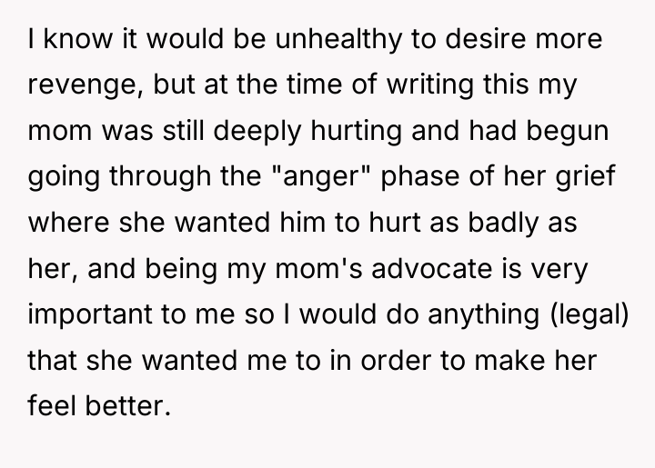 I know it would be unhealthy to desire more revenge,...