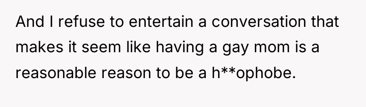 And I refuse to entertain a conversation that makes it...