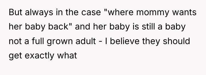 But always in the case "where mommy wants her baby...