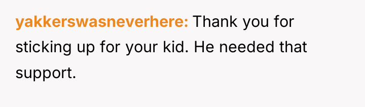 yakkerswasneverhere Thank you for sticking up for your kid. He...