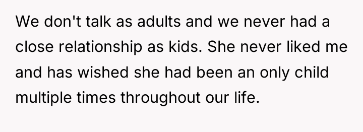 We don't talk as adults and we never had a...