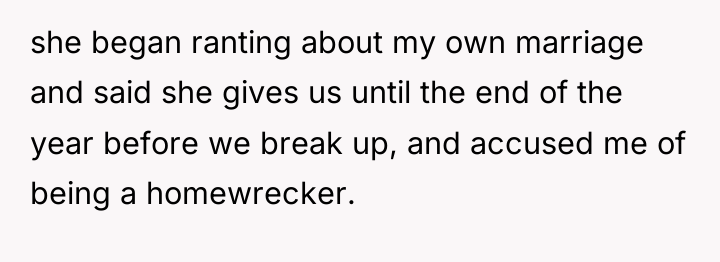 she began ranting about my own marriage and said she...