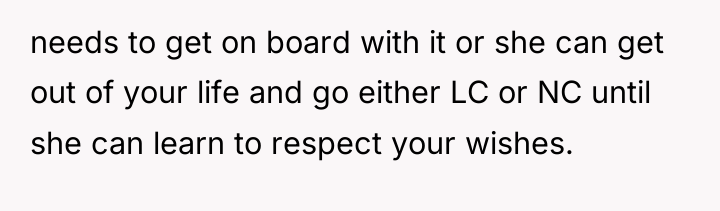 needs to get on board with it or she can...