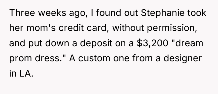 Three weeks ago, I found out Stephanie took her mom's...