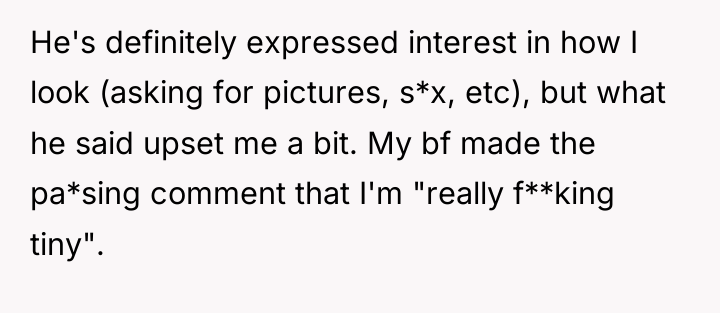 He's definitely expressed interest in how I look (asking for...