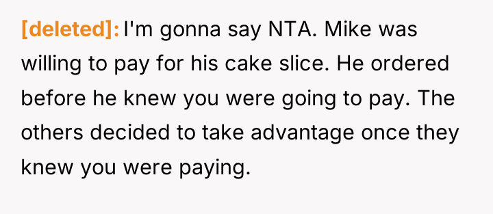 [deleted] I'm gonna say NTA. Mike was willing to pay...