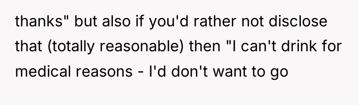 thanks" but also if you'd rather not disclose that (totally...