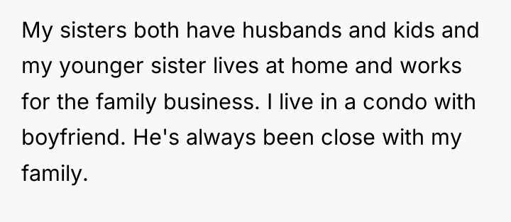 My sisters both have husbands and kids and my younger...
