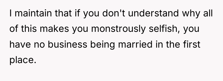 I maintain that if you don't understand why all of...