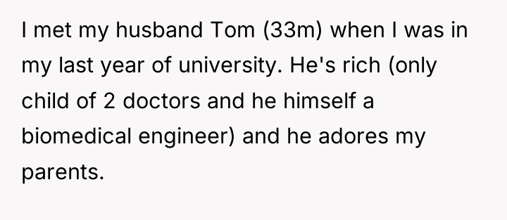I met my husband Tom (33m) when I was in...