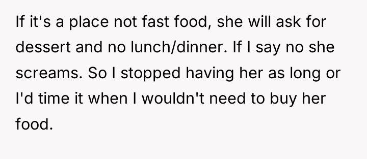 If it's a place not fast food, she will ask...